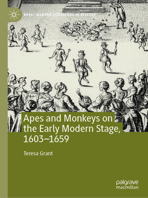cover image of Apes and Monkeys on the Early Modern Stage, 1603–1659